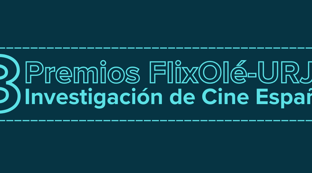 3º Premios FlixOlé-URJC de investigación del cine español